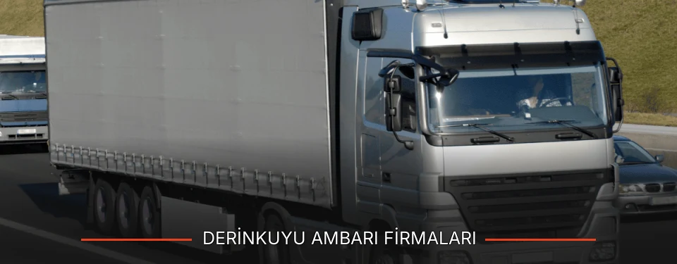Derinkuyu Ambarı Taşımacılık Derinkuyu Ambarı Taşımacılık